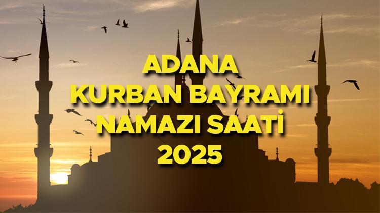 adana-bayram-namazi-saati-2025-adana-kurban-bayrami-namazi-saat-kacta-ne-zaman-diyanet-yayinladi-2025-adana-bayram-namazi-vakti-5qsPqmuX.jpg
