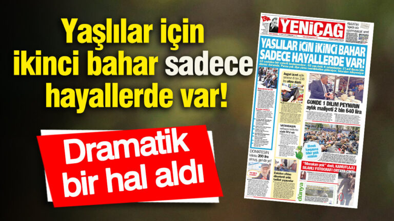 yenicag-gazetesi-yaslilar-icin-ikinci-bahar-sadece-hayallerde-var-sNvV1vxE